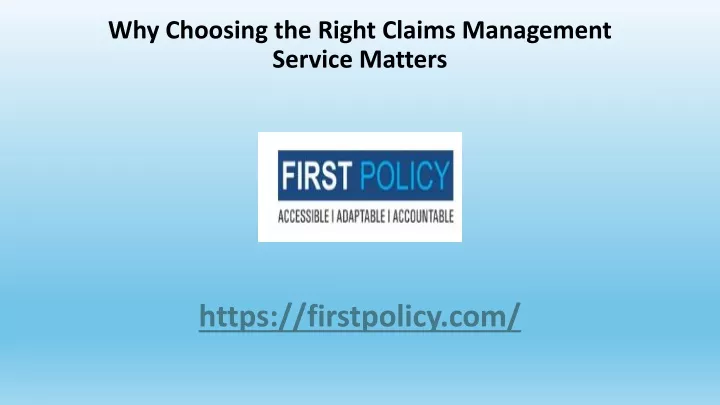 why choosing the right claims management service matters