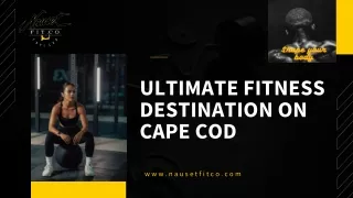 Ultimate Fitness Destination on Cape Cod | Nauset Fit Co.