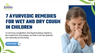 7 Ayurvedic Remedies for Wet and Dry Cough in Children
