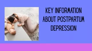 Key Information About Postpartum Depression