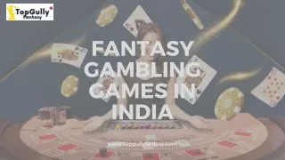 Fantasy Gambling Games in India: A Rising Trend in Entertainment