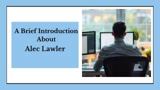 a brief introduction about alec lawler