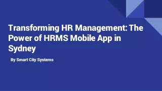 Transforming HR Management: The Power of HRMS Mobile App in Sydney