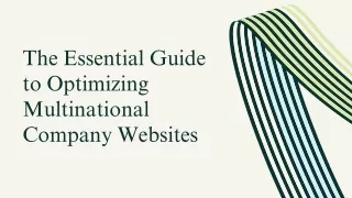 The Essential Guide to Optimizing Multinational Company Websites