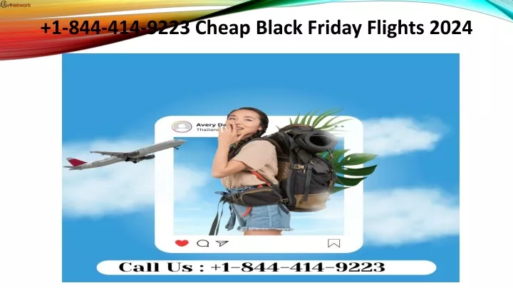 1 844 414 9223 cheap black friday flights 2024