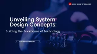 Unveiling System Design Concepts Building the Backbones of Technology