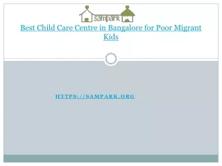 Best Child Care Centre in Bangalore for Poor Migrant Kids