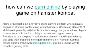 how can we earn online by playing game on hamster kombat
