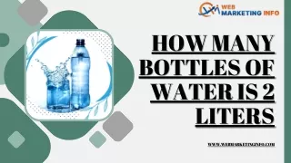 How Many Bottles Of Water Is 2 Liters