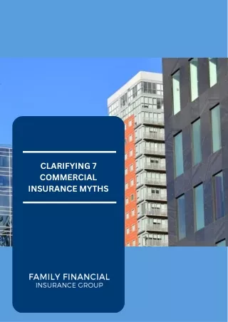 CLARIFYING 7 COMMERCIAL INSURANCE MYTHS