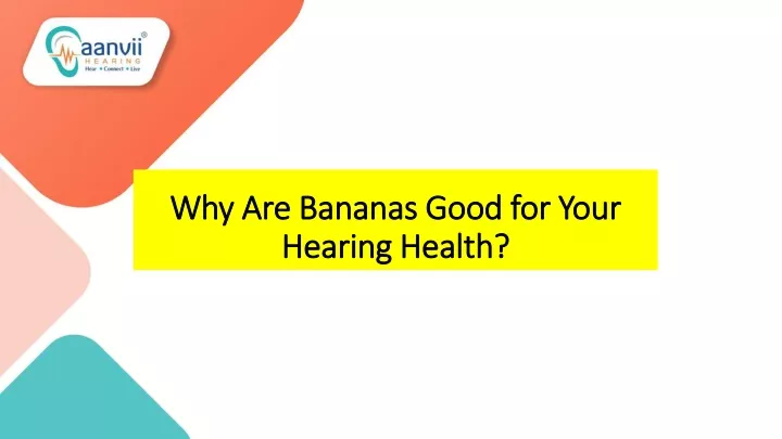 why are bananas good for your hearing health