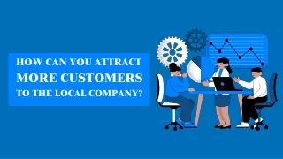 how can you attract more customers to the local