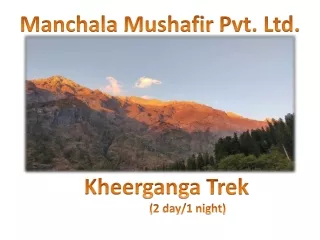 Kheerganga Trekking and Camping | Book Now @ Best Price