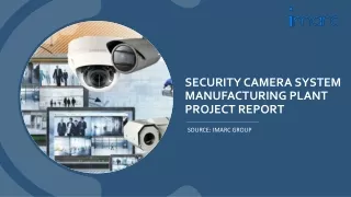 security camera system manufacturing plant