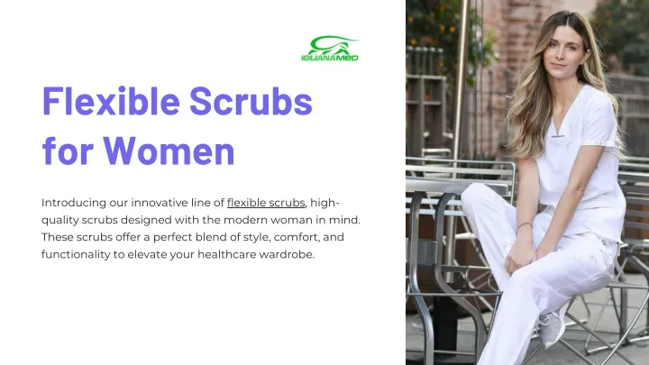 flexible scrubs for women