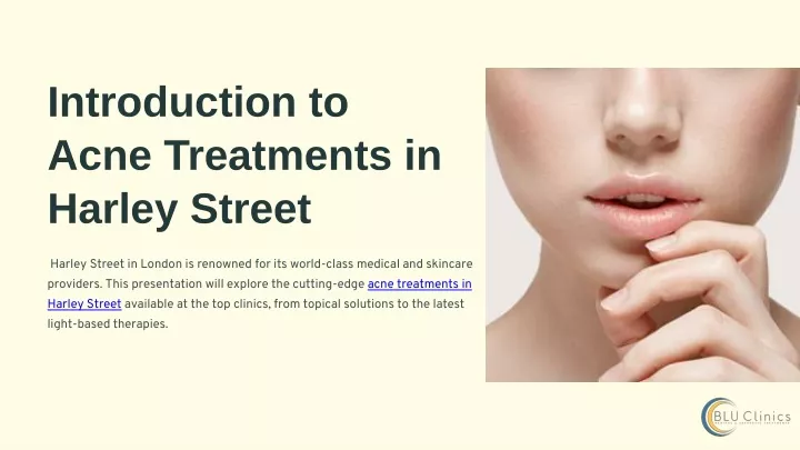 introduction to acne treatments in harley street