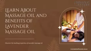 Learn About Massage Oil and Benefits of Lavender Massage Oil