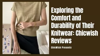 Exploring the Comfort and Durability of Their Knitwear: Chicwish Reviews