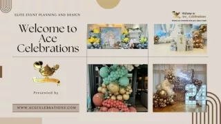 Ace Celebrations Overview