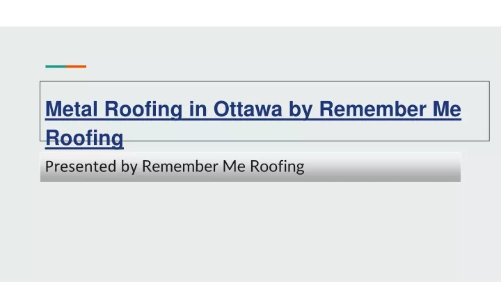 metal roofing in ottawa by remember me roofing