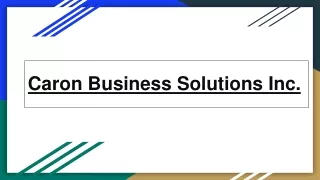 Enhance Efficiency with Caron Business Solutions