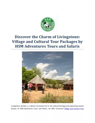 Discover the Charm of Livingstone Village and Cultural Tour Packages by HSM Adventures Tours and Safaris