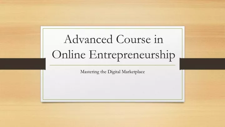 advanced course in online entrepreneurship