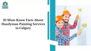 10 Must-Know Facts About Handyman Painting Services in Calgary