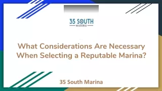 What Considerations Are Necessary When Selecting a Reputable Marina