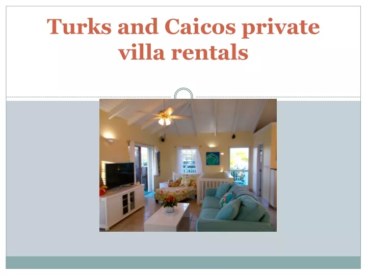 turks and caicos private villa rentals