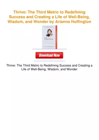 Thrive: The Third Metric to Redefining Success and Creating a Life of