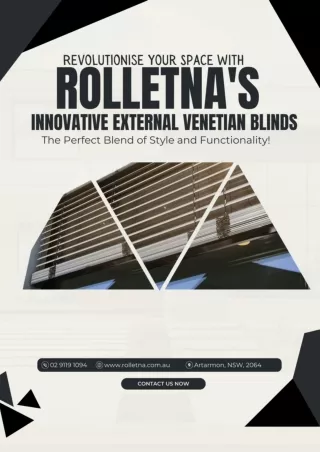 Revolutionise Your Space with Rolletna's Innovative External Venetian Blinds The Perfect Blend of Style and Functionalit