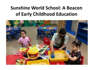 Sunshine World School: A Beacon of Early Childhood Education