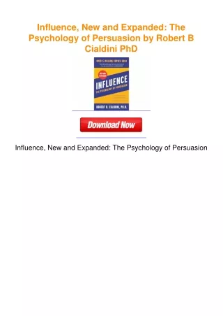 Influence, New and Expanded: The Psychology of Persuasion by Robert B