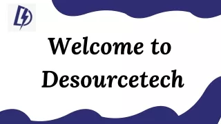 welcome to desourcetech