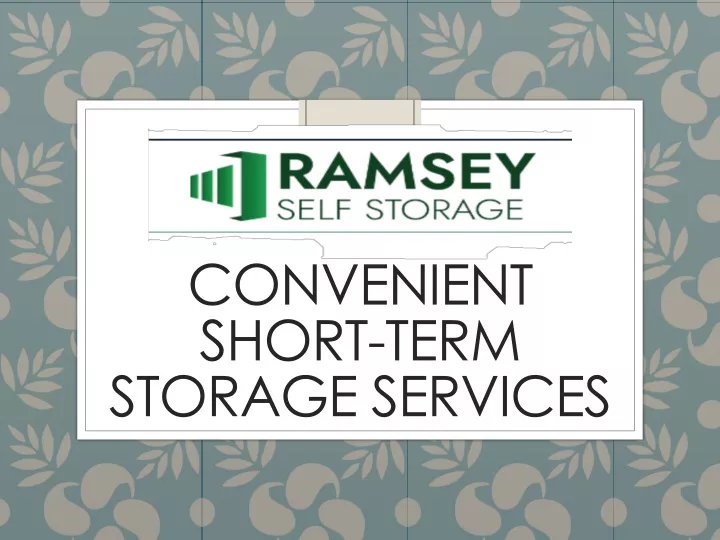 convenient short term storage services