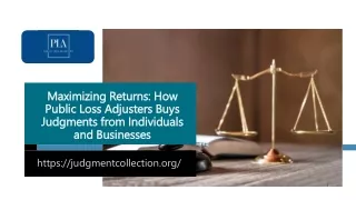 Maximizing Returns How Public Loss Adjusters Buys Judgments from Individuals and Businesses