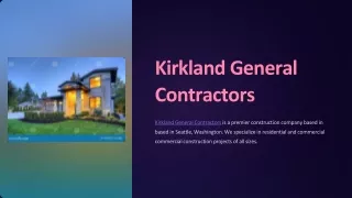 General Contractors in Kirkland with Years of Experience