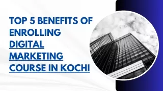 Top Benefits of Enrolling Digital Marketing Course in Kochi | Dotin Academy