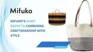 Mifuko's Giant Baskets Combining Craftsmanship with Style