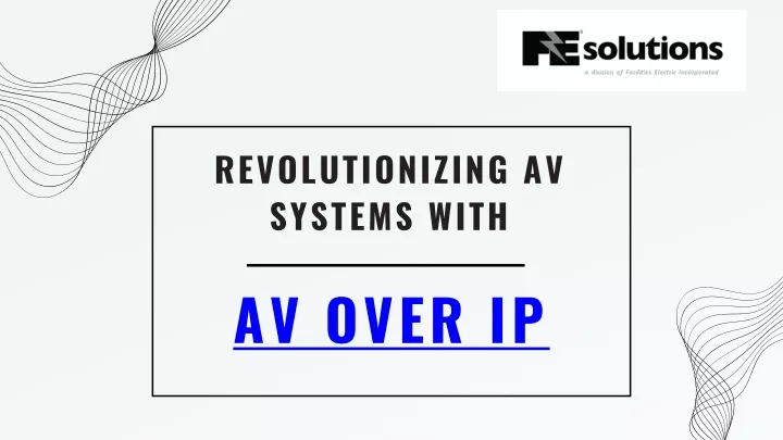 revolutionizing av systems with