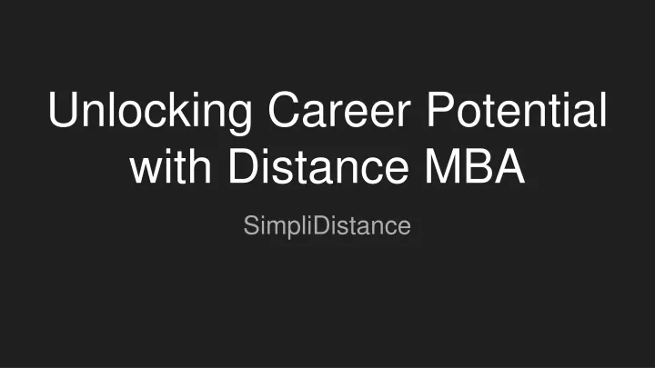 unlocking career potential with distance mba