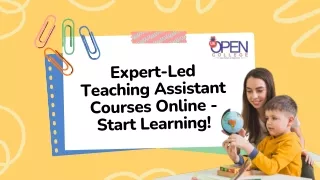 Shape Young Minds: Teaching assistant Courses online Available Now!