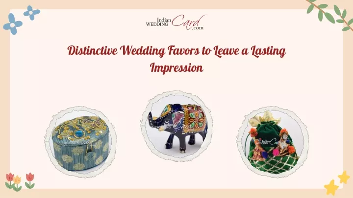 distinctive wedding favors to leave a lasting