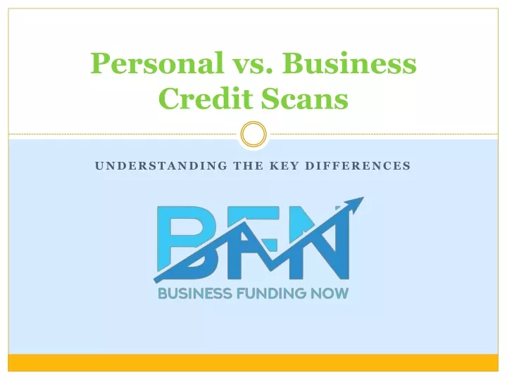 personal vs business credit scans