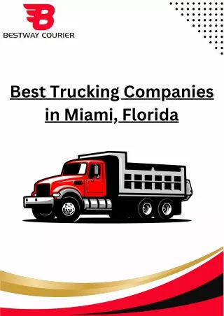 Best Trucking Companies in Miami, Florida