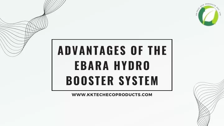 advantages of the ebara hydro booster system