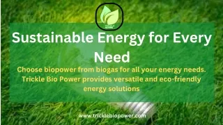 sustainable energy for every need choose biopower