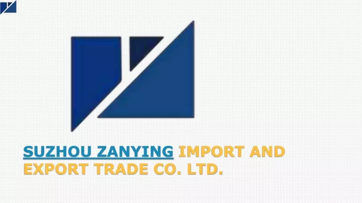 suzhou zanying import and export trade co ltd