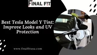 Best Tesla Model Y Tint Improve Looks and UV Protection